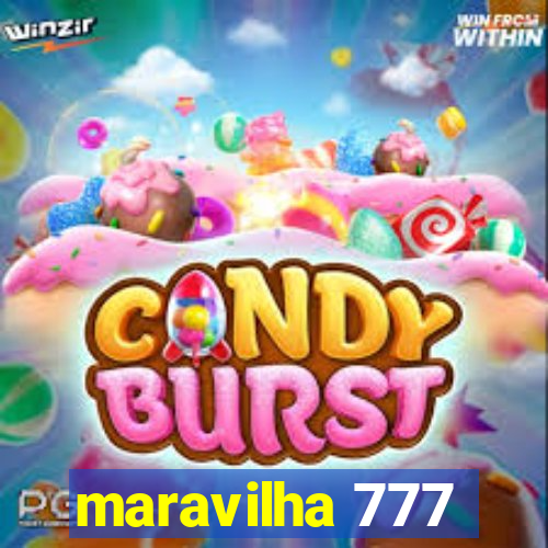 maravilha 777